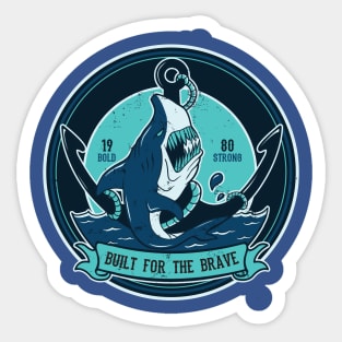 Shark - Built For The Brave Sticker